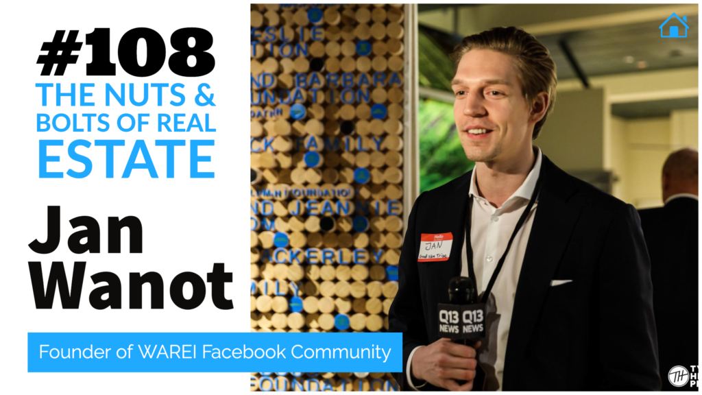 SIC 108_ Jan Wanot Founder of WAREI Facebook Community with Julie Clark and Joe Bauer of The Nuts and Bolts of Real Estate Investing Podcast