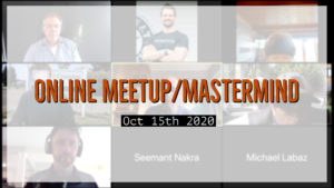 Meetup_Mastermind Oct 15th 2020 with Aaron Royce