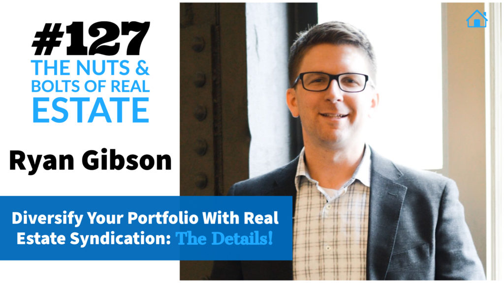 Diversify Your Portfolio With Real Estate Syndication_ The Details! with Julie Clark and Joe Bauer of the nuts and bolts of real estate podcast