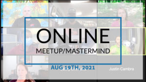 Meetup Mastermind Aug 19th 2021