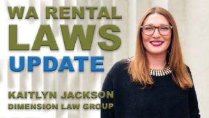 SIC 152 - WA Rental Laws Update with Kaitlyn Jackson with Julie Clark and Joe Bauer