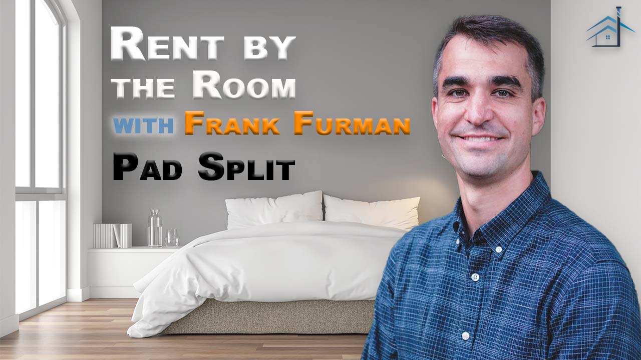 SIC 157 - Rent By the Room with Frank Furman of Pad Split with Julie Clark and Joe Bauer
